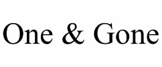 one & gone