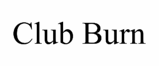 club burn