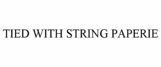 tied with string paperie