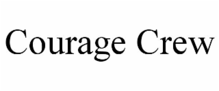 courage crew