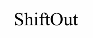 shiftout