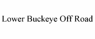 lower buckeye off road