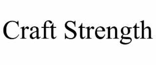 craft strength