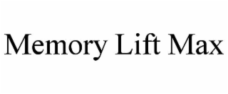 memory lift max