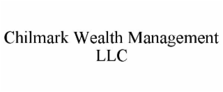 chilmark wealth management llc