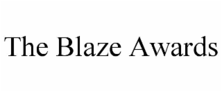 the blaze awards