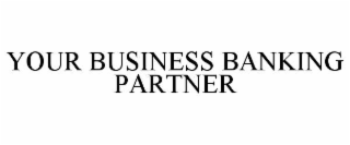 your business banking partner