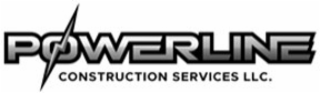 powerline construction services llc.