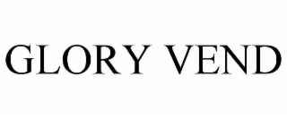 glory vend