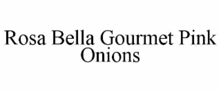 rosa bella gourmet pink onions