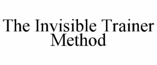 the invisible trainer method