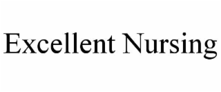 excellent nursing