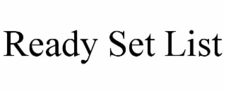 ready set list