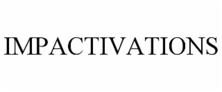 impactivations