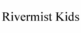 rivermist kids