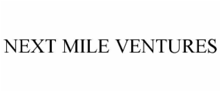 next mile ventures