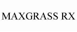 maxgrass rx