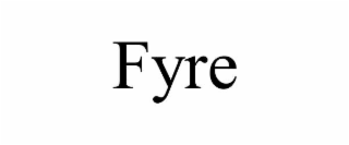 fyre