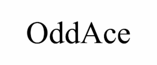 oddace
