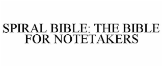 spiral bible: the bible for notetakers
