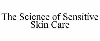 the science of sensitive skin care