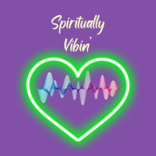 spiritually vibin'