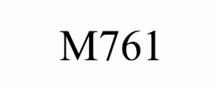 m761