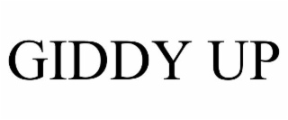 giddy up