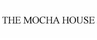 the mocha house