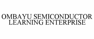 ombayu semiconductor learning enterprise