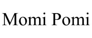 momi pomi