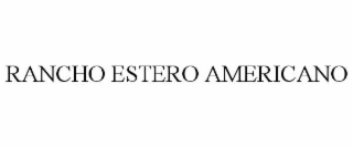 rancho estero americano