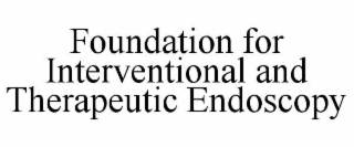 foundation for interventional and therapeutic endoscopy