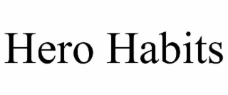 hero habits