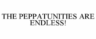 the peppatunities are endless!