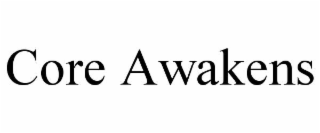 core awakens