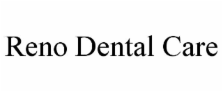 reno dental care