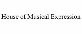 house of musical expression