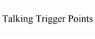 talking trigger points