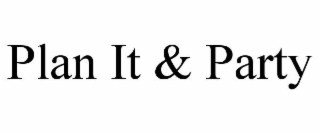 plan it & party