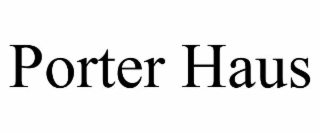 porter haus