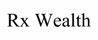 rx wealth