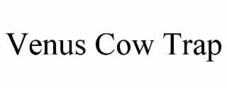 venus cow trap