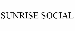 sunrise social