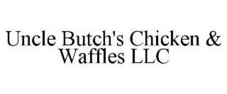 uncle butch's chicken & waffles llc