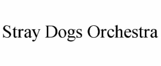 stray dogs orchestra