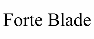 forte blade