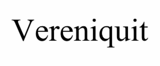 vereniquit