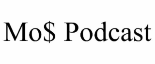 mo$ podcast