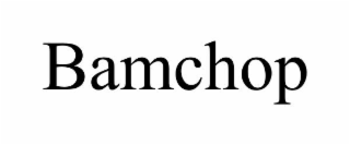 bamchop